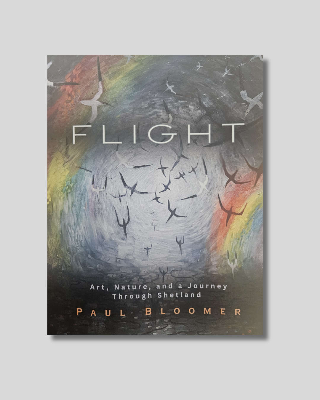 Flight: Art, Nature, and a Journey Through Shetland - Paul Bloomer