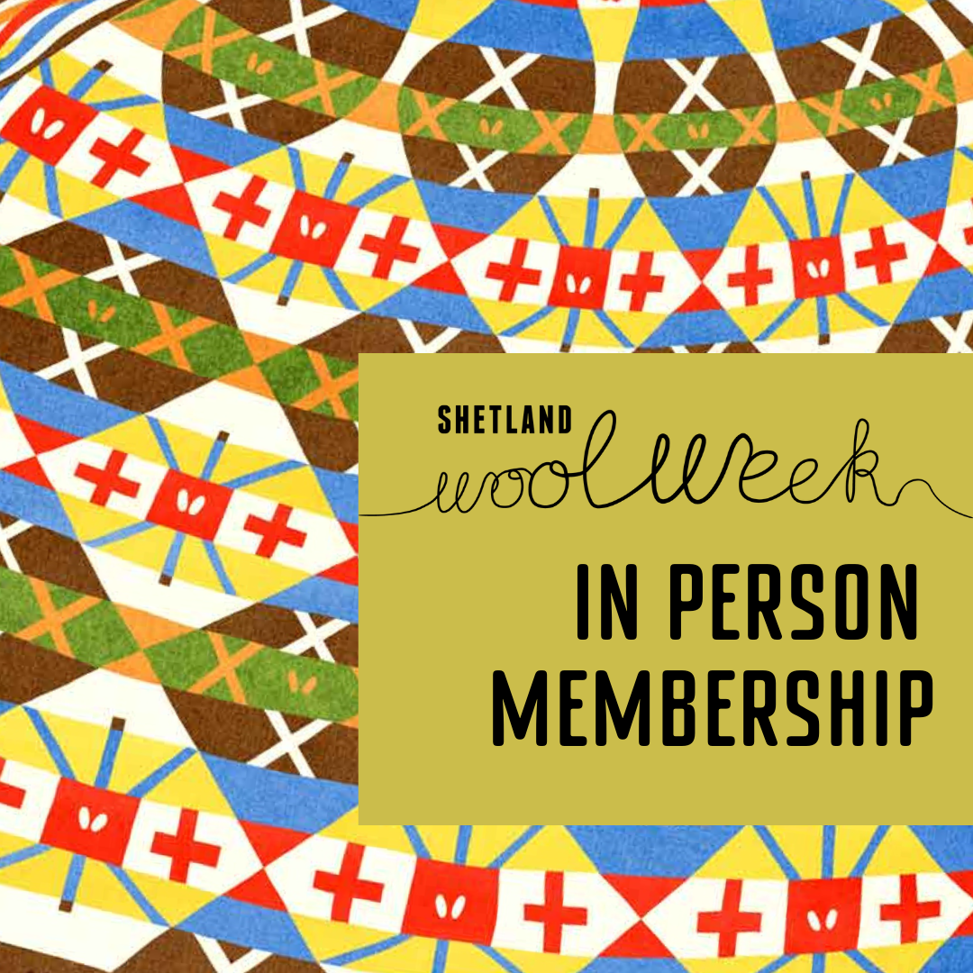 2025 Shetland Wool Week In Person Membership