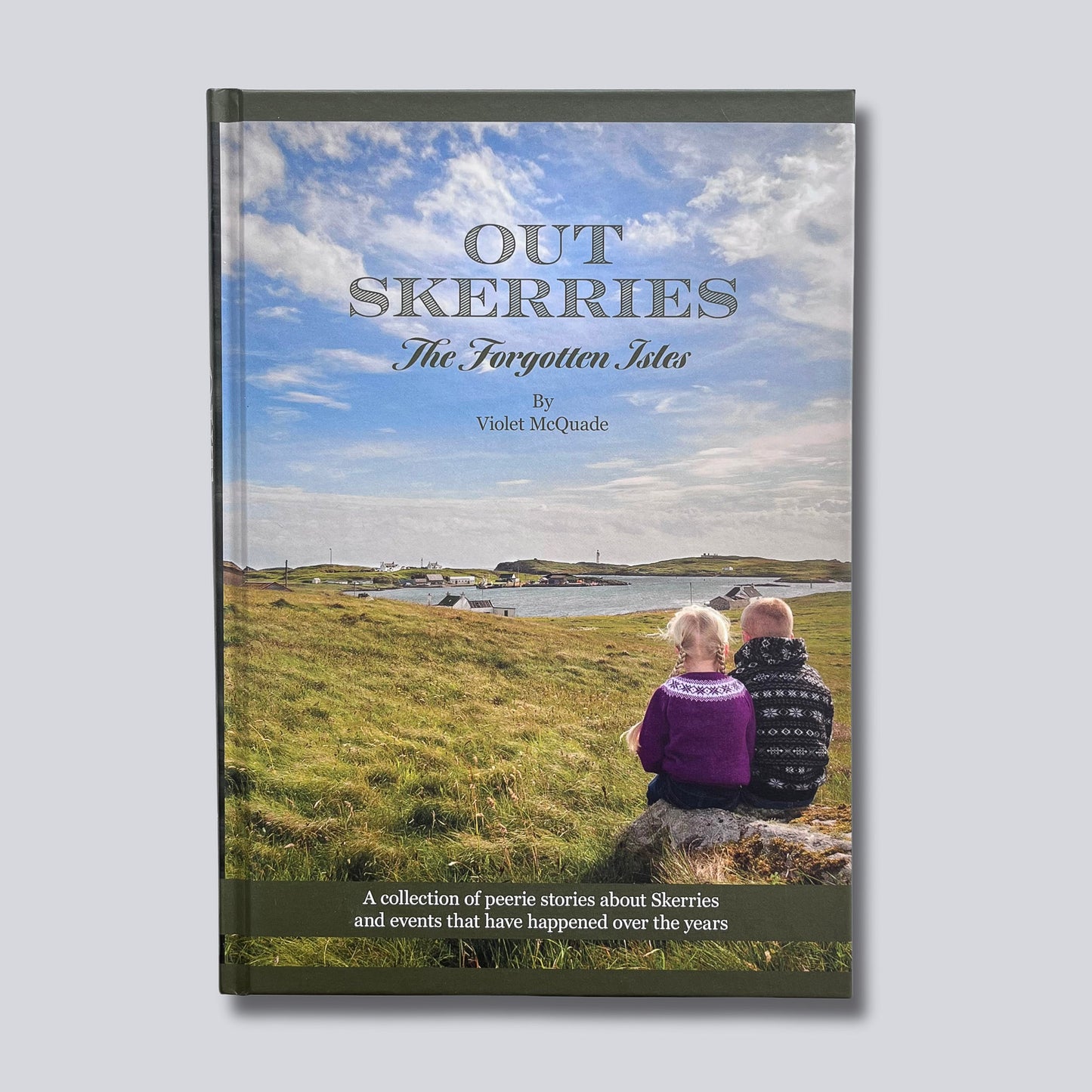 Out Skerries: The Forgotten Isles