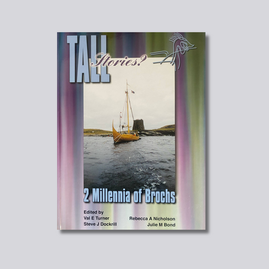 Tall Stories? 2 Millenia of Brochs