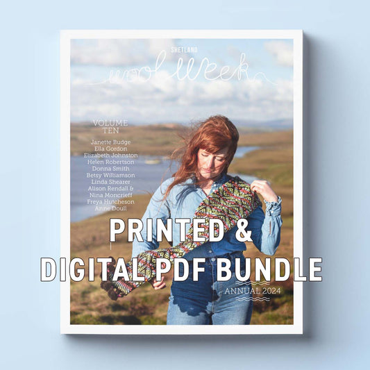 PRINTED & DIGITAL PDF BUNDLE - Shetland Wool Week Annual 2024