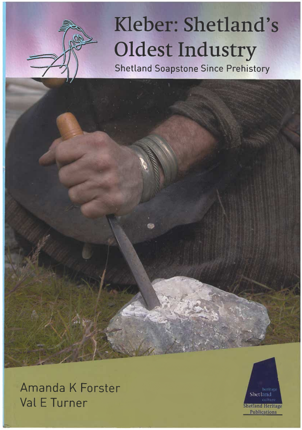 Kleber: Shetland's Oldest Industry: Shetland Soapstone Since Prehistory