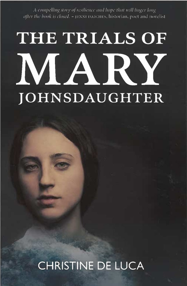 The Trials of Mary Johnsdaughter - Christine de Luca