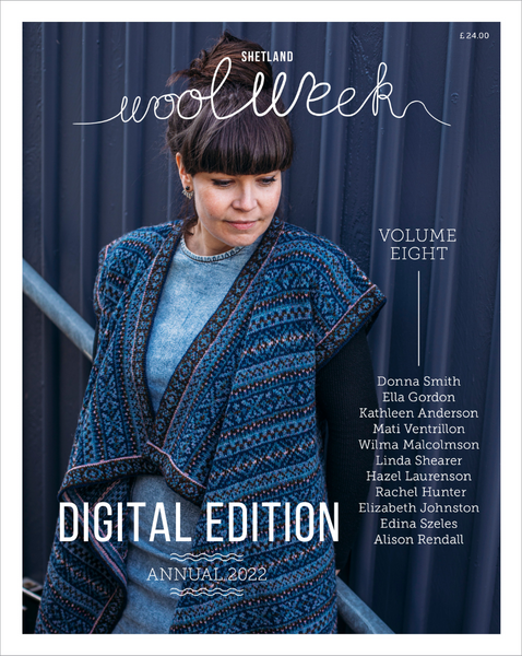 DIGITAL PDF EDITION - Shetland Wool Week Annual 2022